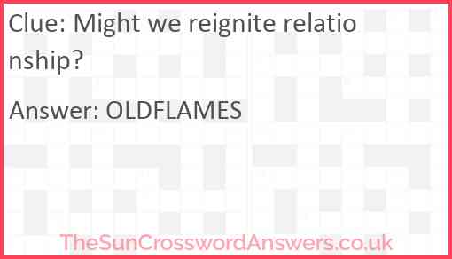 Might we reignite relationship? Answer