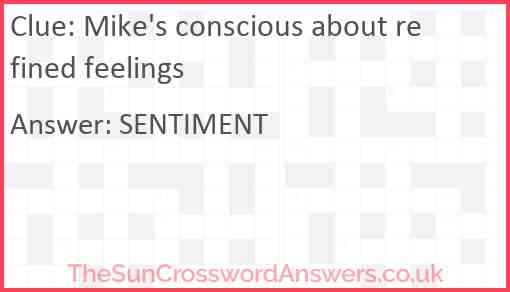 Mike's conscious about refined feelings Answer