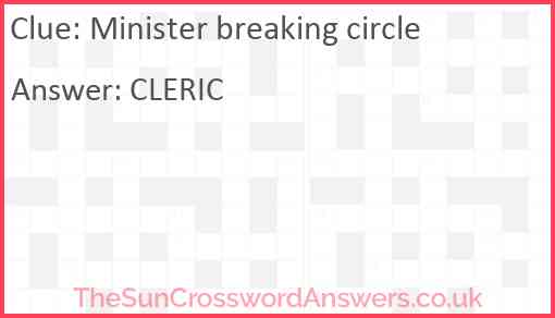 Minister breaking circle Answer