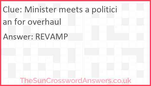 Minister meets a politician for overhaul Answer