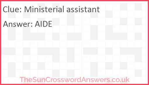 Ministerial assistant Answer