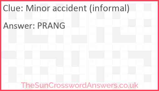 Minor accident (informal) Answer