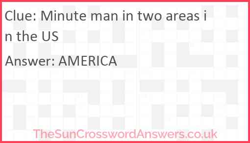 Minute man in two areas in the US Answer