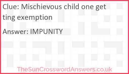 Mischievous child one getting exemption Answer