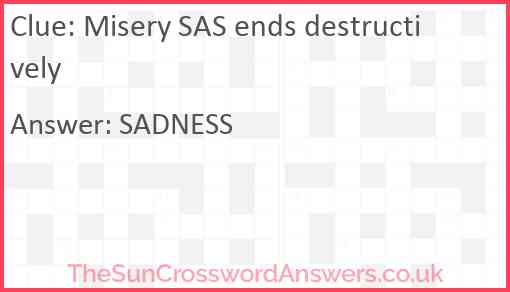 Misery SAS ends destructively Answer