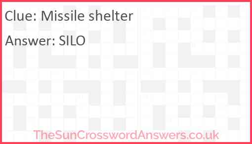Missile shelter crossword clue TheSunCrosswordAnswers co uk