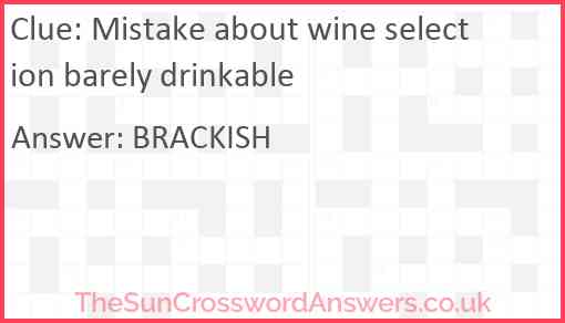 Mistake about wine selection barely drinkable Answer