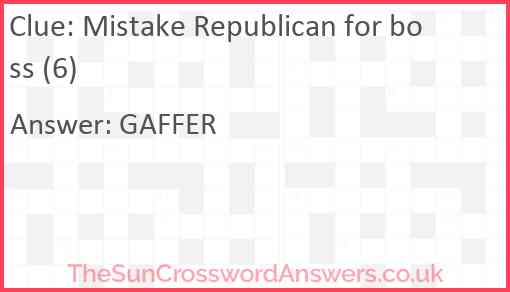 Mistake Republican for boss (6) Answer