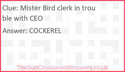 Mister Bird clerk in trouble with CEO Answer