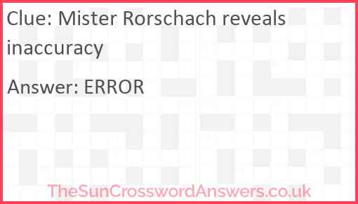 Mister Rorschach reveals inaccuracy Answer
