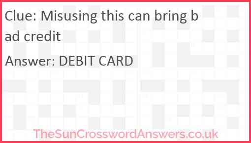 Misusing this can bring bad credit Answer