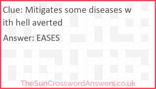 Mitigates some diseases with hell averted Answer