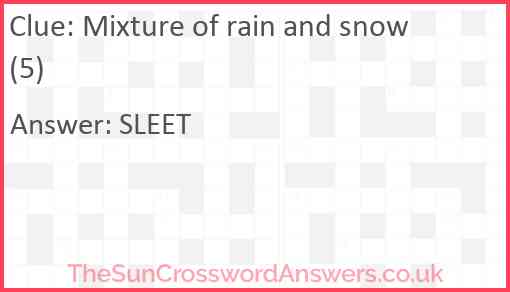 Mixture of rain and snow (5) Answer
