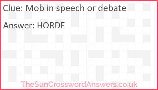 Mob in speech or debate Answer