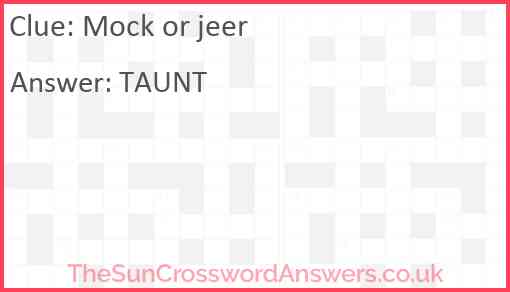 Mock or jeer Answer