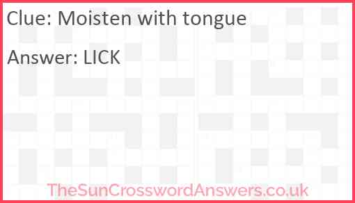 Moisten with tongue Answer