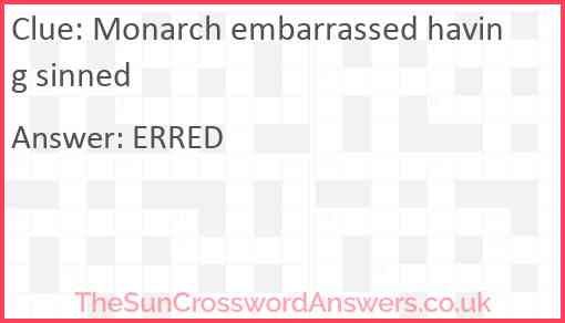 Monarch embarrassed having sinned Answer
