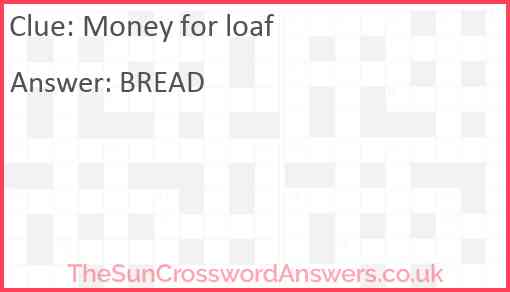 Money for loaf Answer