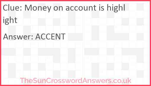 Money on account is highlight Answer