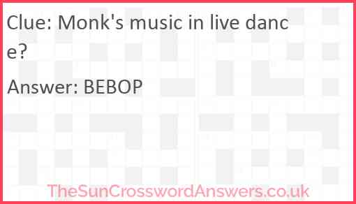 Monk's music in live dance? Answer