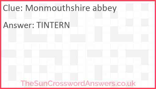 Monmouthshire abbey crossword clue TheSunCrosswordAnswers co uk