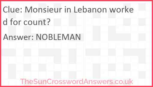 Monsieur in Lebanon worked for count? Answer