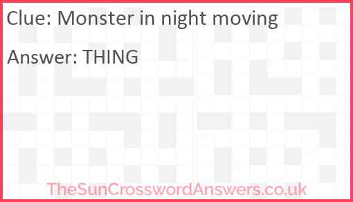 Monster in night moving Answer