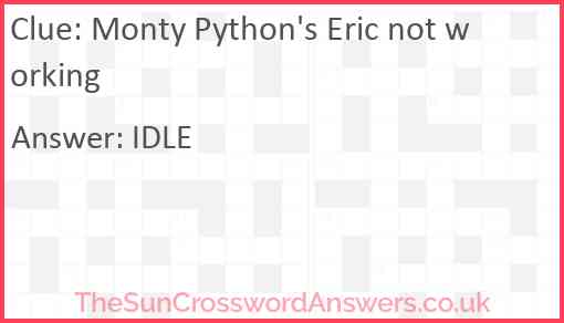 Monty Python's Eric not working Answer