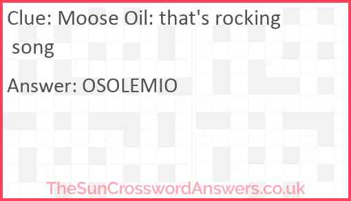 Moose Oil: that's rocking song Answer