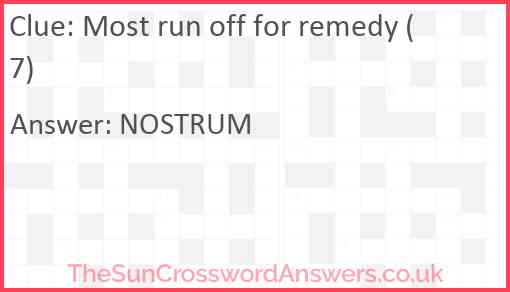 Most run off for remedy (7) Answer