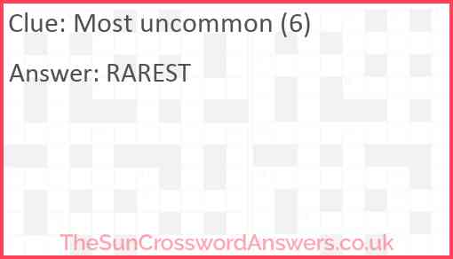 Most uncommon (6) Answer