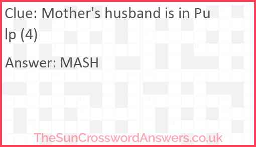 Mother's husband is in Pulp (4) Answer
