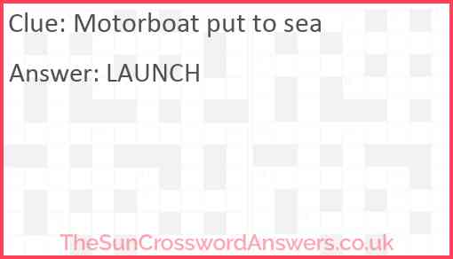 Motorboat put to sea Answer
