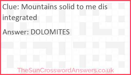 Mountains solid to me disintegrated Answer