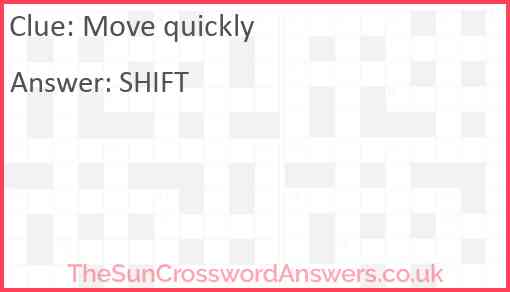 Move quickly crossword clue TheSunCrosswordAnswers co uk