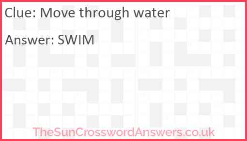Move through water Answer