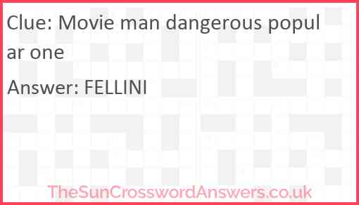 Movie man dangerous popular one Answer