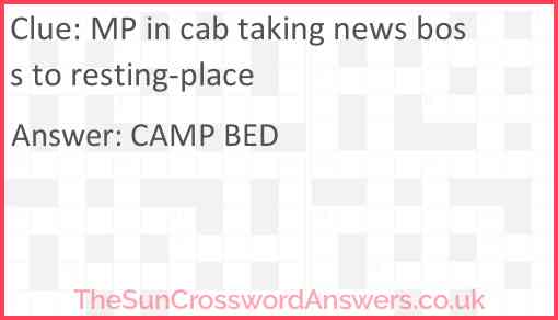MP in cab taking news boss to resting-place Answer