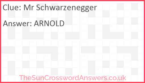 Mr Schwarzenegger Answer