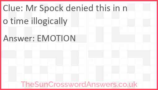 Mr Spock denied this in no time illogically Answer