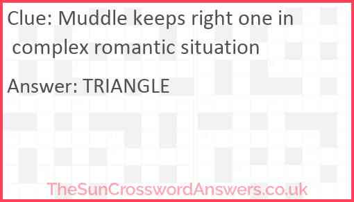 Muddle keeps right one in complex romantic situation Answer