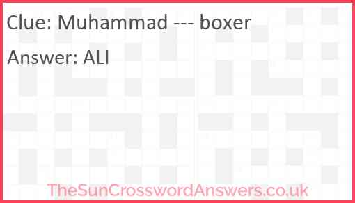 Muhammad --- boxer Answer