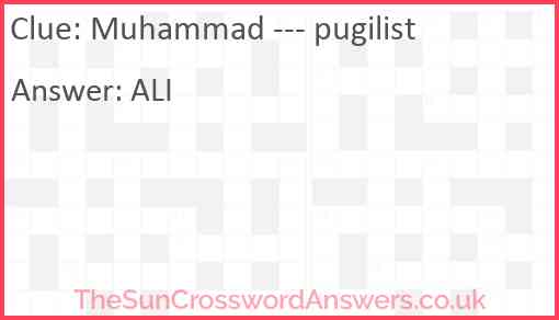 Muhammad --- pugilist Answer