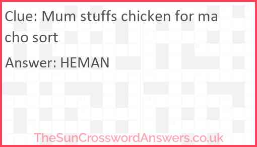 Mum stuffs chicken for macho sort Answer