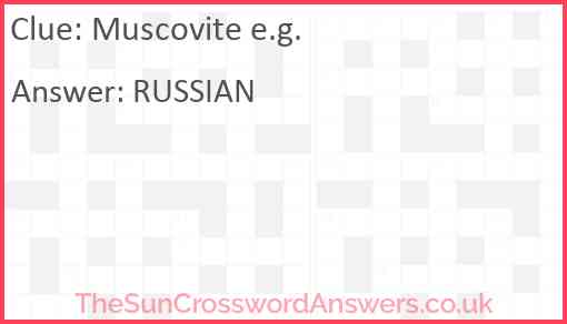 Muscovite e.g. Answer