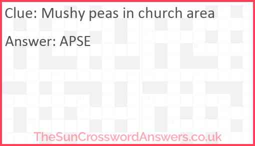 Mushy peas in church area Answer
