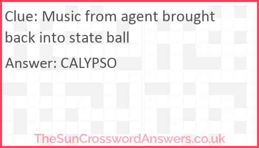 Music from agent brought back into state ball Answer