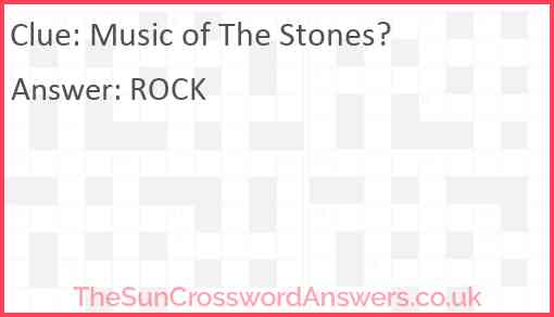 Music of The Stones? Answer