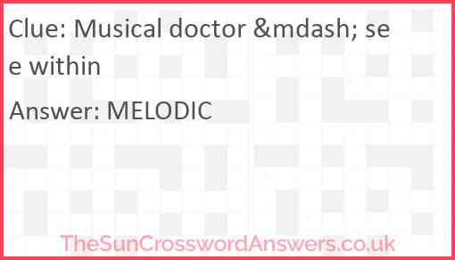 Musical doctor &mdash; see within Answer
