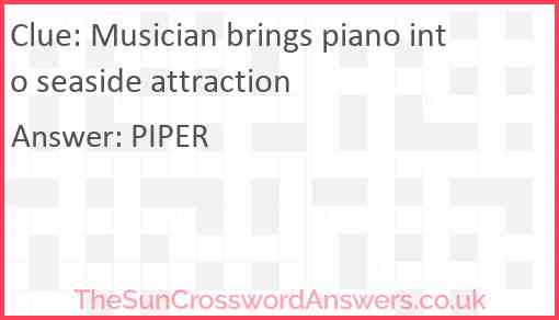 Musician brings piano into seaside attraction Answer